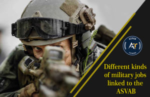 Different Kinds of Military Jobs Linked to the ASVAB | ASVAB New York